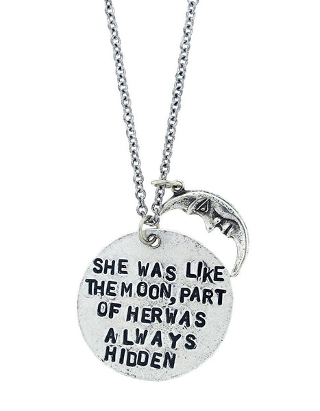 'She Was Like The Moon, A Part Of Her Was Always Hidden' Charm Necklace