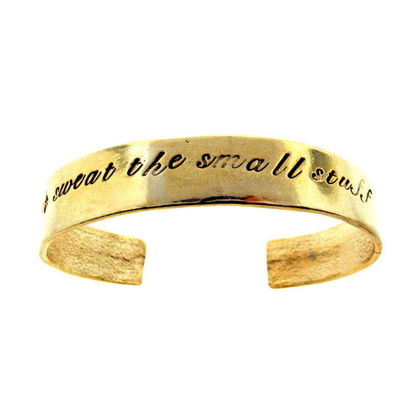 'Don't Sweat the Small Stuff' Cuff