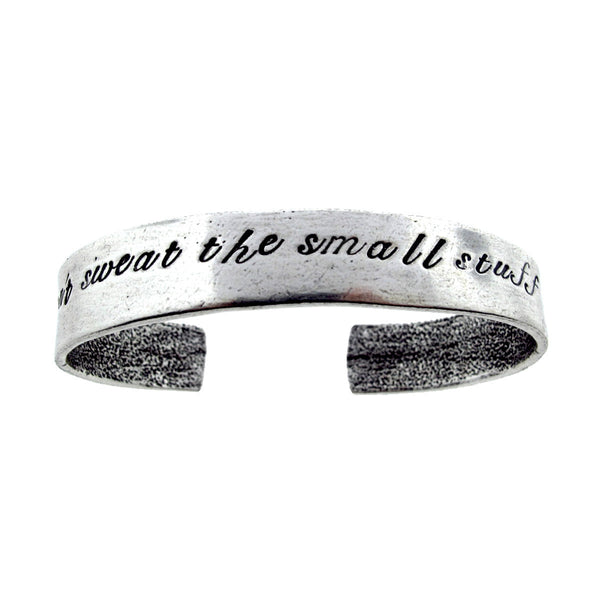 'Don't Sweat the Small Stuff' Cuff