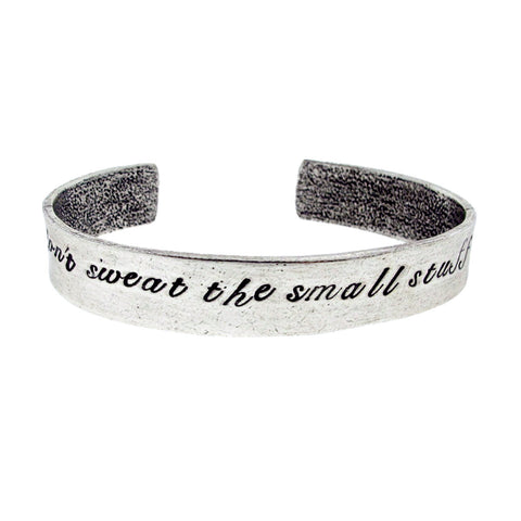 'Don't Sweat the Small Stuff' Cuff