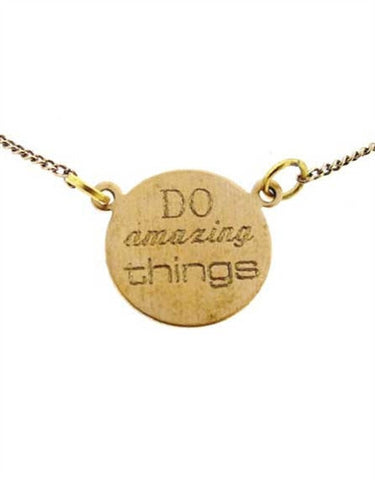 Do Amazing Things Necklace