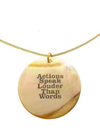 Actions Speak Louder Necklace
