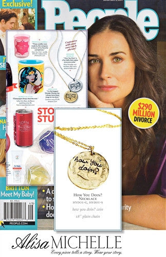 <B>AS SEEN IN PEOPLE MAGAZINE</B> HOW YOU DOIN?