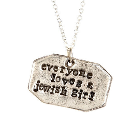 Everyone Loves a Jewish Girl Pendant Necklace