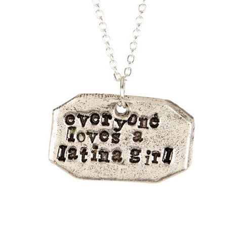 Everyone Loves a Latina Girl Pendant Necklace