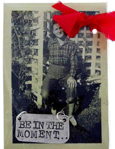 Be in the Moment Picture Card