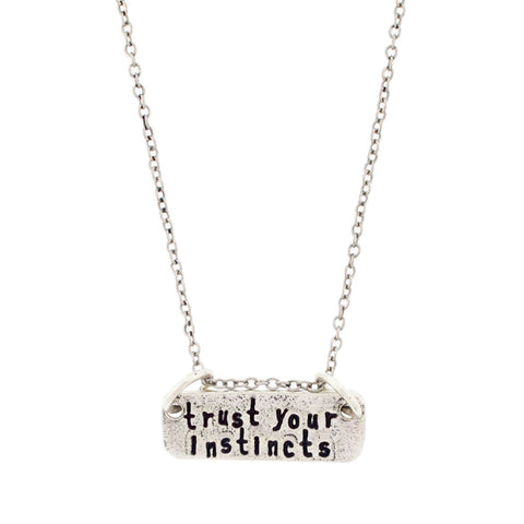'Trust Your Instincts' Necklace