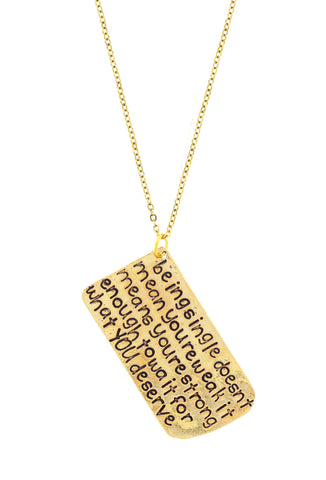 'Being Single Doesn’t Mean You’re Weak' Necklace