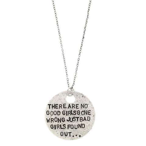 'There Are No Good Girls Gone Wrong' Necklace