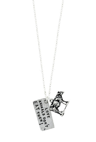 'Love Animals Don’t Eat Them!' Necklace