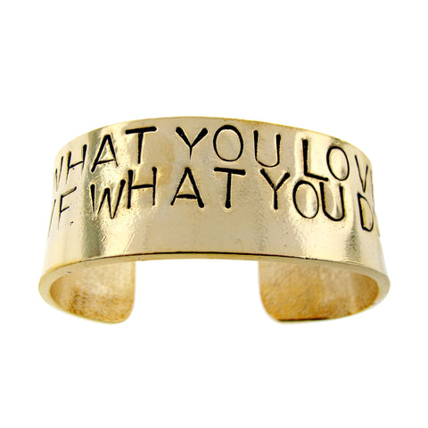 'Do What You Love, Love What You Do' Cuff