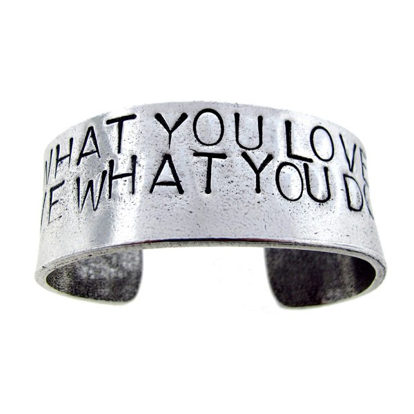'Do What You Love, Love What You Do' Cuff