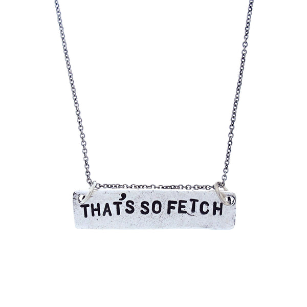 'That's So Fetch' Mean Girls Necklace